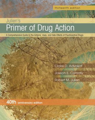 Julien's Primer of Drug Action: A Comprehensive... 1464111715 Book Cover