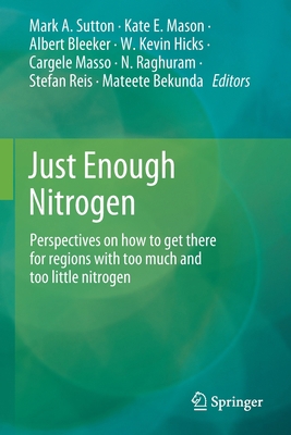 Just Enough Nitrogen: Perspectives on How to Ge... 3030580679 Book Cover