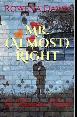 Mr. (Almost) Right: A Romance Novel [Large Print] 1702466280 Book Cover