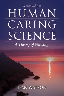 Human Caring Science: . 1449628109 Book Cover