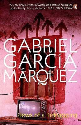 News of a Kidnapping. Gabriel Garca Mrquez 0141032502 Book Cover