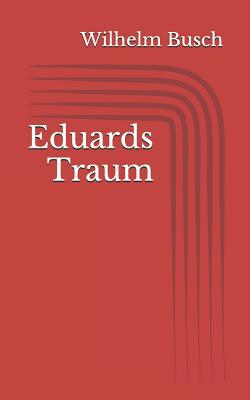 Eduards Traum [German] 1520697589 Book Cover