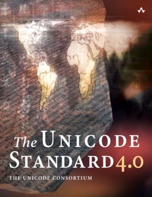 The Unicode Standard, Version 4.0: The Unicode ... 0321185781 Book Cover