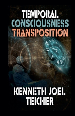 Temporal Consciousness Transposition            Book Cover