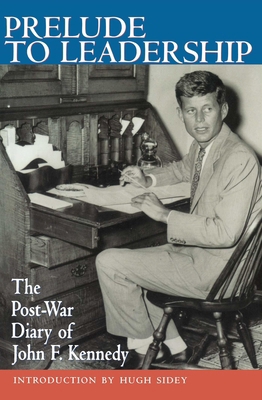 Prelude to Leadership: The Post-War Diary of Jo... 0895264315 Book Cover