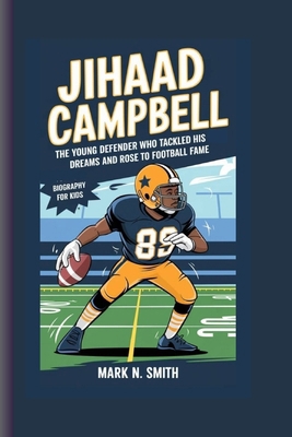 Jihaad Campbell: The Young Defender Who Tackled... B0F6LKGNKM Book Cover
