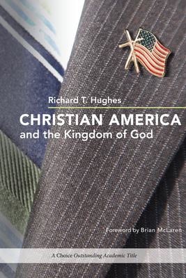 Christian America and the Kingdom of God 0252078896 Book Cover