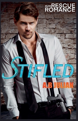 Stifled: M/M Rescue Romance B0G1KVGYRL Book Cover