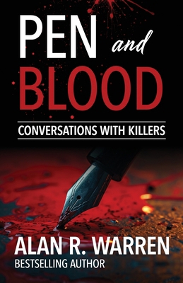 Pen and Blood: Conversations with Serial Killers [Large Print] 1998680037 Book Cover