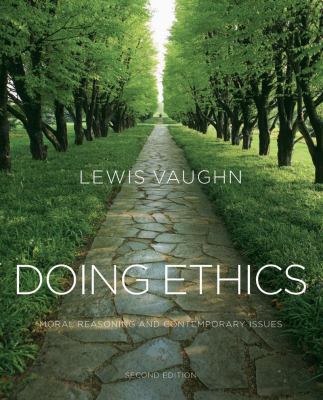 Doing Ethics: Moral Reasoning and Contemporary ... 0393934284 Book Cover