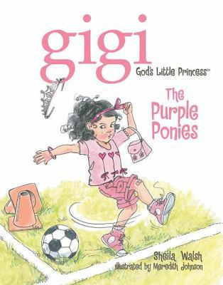 The Purple Ponies (Gigi, God's Little Princess) 1400311241 Book Cover