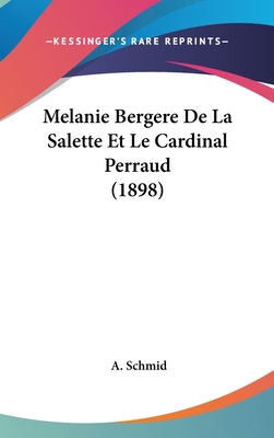 Melanie Bergere De La Salette Et Le Cardinal Pe... [French] 1120586429 Book Cover