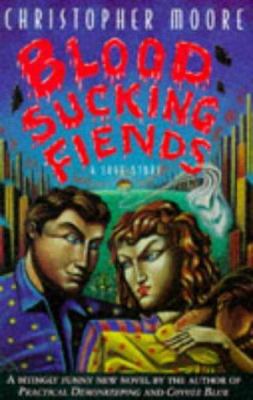 Blood Sucking Fiends: a Love Story 0552995967 Book Cover