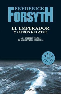 El Emperador Y Otros Relatos /The Emperor (Span... [Spanish] 9875660523 Book Cover