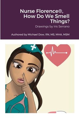 Nurse Florence®, How Do We Smell Things? Book Cover