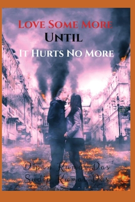 Love Some More Until It Hurts No More B0CR8FBNLG Book Cover