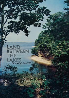 Land Between the Lakes 0813154766 Book Cover
