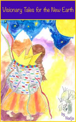 Visionary Tales for the New Earth 1942057032 Book Cover