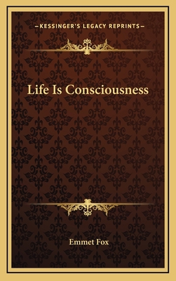 Life Is Consciousness 1168670683 Book Cover