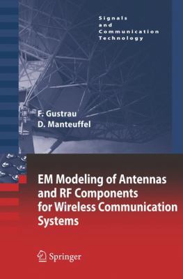 Em Modeling of Antennas and RF Components for W... 3642066801 Book Cover