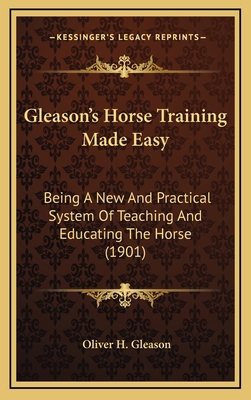 Gleason's Horse Training Made Easy: Being A New... 1165392623 Book Cover