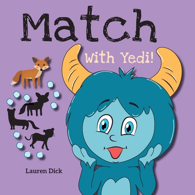 Match With Yedi!: (Ages 3-5) Practice With Yedi... [Large Print] 1774764792 Book Cover