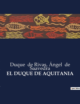 El Duque de Aquitania [Spanish] B0C2SSCYBW Book Cover