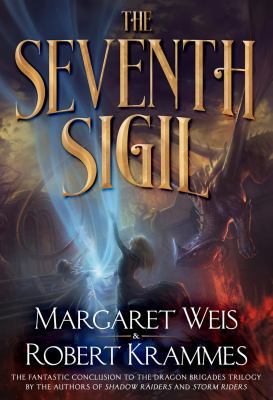 The Seventh Sigil: The Thrilling Conclusion to ... 0765333503 Book Cover