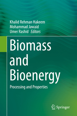 Biomass and Bioenergy: Processing and Properties 331907640X Book Cover