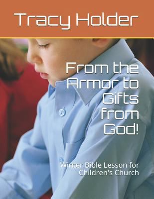 From the Armor to Gifts from God!: Winter Bible... 1728730740 Book Cover