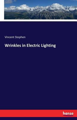 Wrinkles in Electric Lighting 3337249485 Book Cover