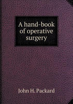 A hand-book of operative surgery 551879312X Book Cover