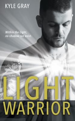 Light Warrior: Connecting with the Spiritual Po... 1401953476 Book Cover