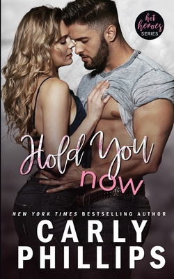 Hold You Now 1947089005 Book Cover