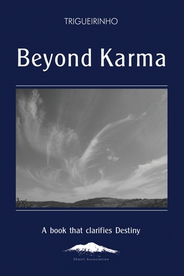 Beyond Karma: A Book That Clarifies Destiny 1948430088 Book Cover