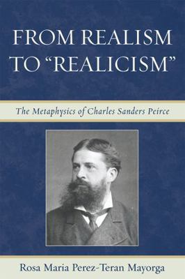 From Realism to 'Realicism': The Metaphysics of... 0739115588 Book Cover