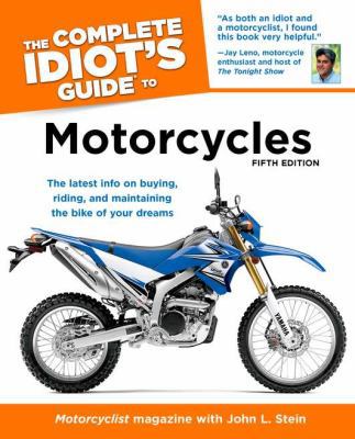 The Complete Idiot's Guide to Motorcycles, 5th ... 1615640703 Book Cover