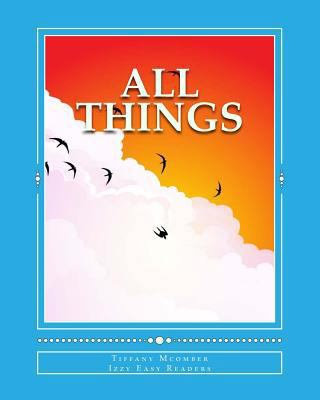 All Things: Little Izzy Easy Reader 1496036905 Book Cover