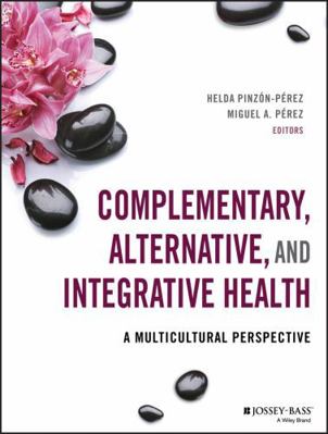 Complementary, Alternative, and Integrative Hea... 1118880331 Book Cover