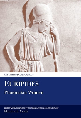 Euripides: Phoenician Women [Greek, Ancient (to 1453)] 0856682314 Book Cover