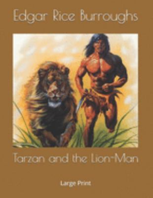 Tarzan and the Lion-Man: Large Print 1691843342 Book Cover