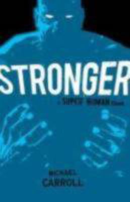 Stronger: A Super Human Clash 0399257616 Book Cover