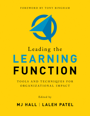 Leading the Learning Function: Tools and Techni... 1950496619 Book Cover