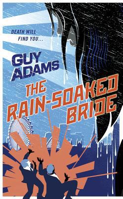 The Rain-Soaked Bride 0091953162 Book Cover