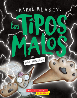 Los Tipos Malos En ¡¿La Elegida?! (the Bad Guys... [Spanish] 1546137122 Book Cover