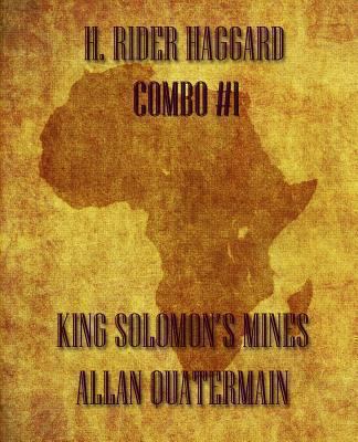 H. Rider Haggard Combo #1: King Solomon's Mines... 1493521268 Book Cover