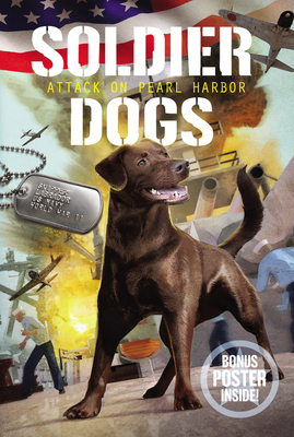 Soldier Dogs: Attack on Pearl Harbor 0062844059 Book Cover