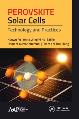 Perovskite Solar Cells: Technology and Practices 1774634112 Book Cover