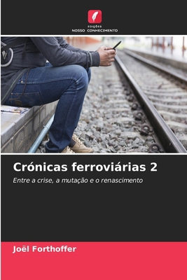 Crónicas ferroviárias 2 [Portuguese] 6209984541 Book Cover
