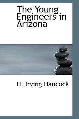 The Young Engineers in Arizona 0554381591 Book Cover